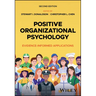 Positive Organizational Psychology: Evidence-Informed Applications