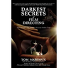 Darkest Secrets of Film Directing: How Successful Film Directors Overcome Hidden Traps