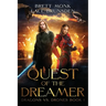 Quest of the Dreamer: Dragon Drone Wars Book 1