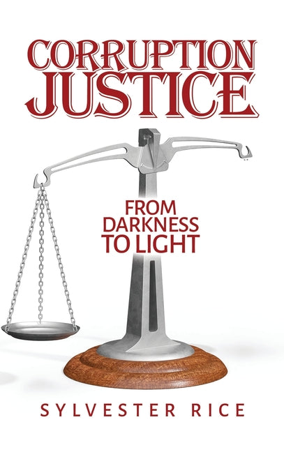 Corruption Justice from Darkness to Light - Hardcover by Books by splitShops