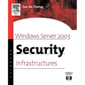 Windows Server 2003 Security Infrastructures: Core Security Features