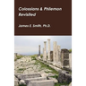 Colossians & Philemon Revisited
