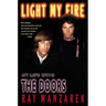 Light My Fire: My Life with The Doors