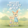 Wiggles the Worry Worm by
