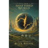 Tales from a Shattered World