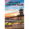 Hunt For A Hometown Killer