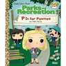 Parks and Recreation: P Is for Pawnee: An ABC Book (Funko Pop!)