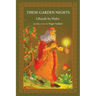 These Garden Nights: The Ghazals of Hafez
