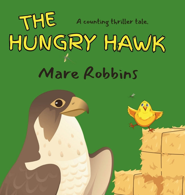 The Hungry Hawk - Hardcover by Books by splitShops