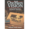 One Man's Vision: The Life of Automotive Pioneer Ralph R. Teetor