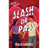 Slash or Pass: An All New Sexy, Scary and Hilarious Slasher Romcom!
