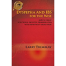 Dyspepsia and Ibs for the Wise: How to Treat Functional Digestive Disorders (Fdds) with or Without Medication