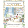 The Daily Connoisseur's Guide to Living Well at Home: Making Everyday Life Extraordinary