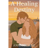 A Healing Destiny