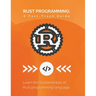 Rust Programming: A Fast-Track Guide: Learn the fundamentals of Rust programming language