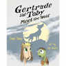 Gertrude and Toby Meet the Wolf