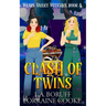Clash of Twins: A Paranormal Cozy Mystery