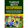 Thrive with Osteoporosis
