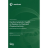 Cardiometabolic Health in Relation to Diet and Physical Activity: Experimental and Clinical Evidence