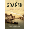 Gdańsk: Portrait of a City