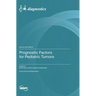Prognostic Factors for Pediatric Tumors