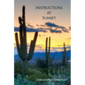 Instructions at Sunset