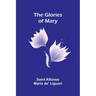 The Glories of Mary