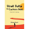 Strait Outta The Cuckoo's Nest: Featuring Jimmy The Tumor