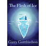 The Flesh of Ice