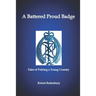 A Battered Proud Badge: Tales of Policing in a Young Country