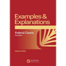 Examples & Explanations for Federal Courts