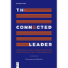 The Connected Leader: Creating Agile Organisations for People and Performance