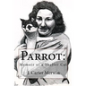 Parrot: Memoir of a Shelter Cat