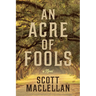 An Acre of Fools