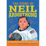 The Story of Neil Armstrong: An Inspiring Biography for Young Readers