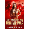 ECHOES OF AN UNCIVIL WAR - Paperback Thriller-Suspense