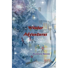 Winter Adventures: (Novel)