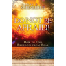 Do Not Be Afraid