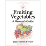 Fruiting Vegetables: A Grower's Guide