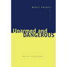 Unarmed and Dangerous: New and Selected Poems