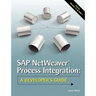 SAP NetWeaver(R) Process Integration: A Developer's Guide