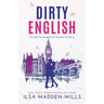 Dirty English