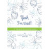 Yeah, I'm Tired!!: A 7 day quick devotional for nurses