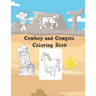 Cowboy And Cowgirl Coloring Book: Large 8.5x11 40 Coloring Pages