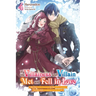 If the Villainess and Villain Met and Fell in Love, Vol. 4 (Light Novel)