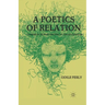 A Poetics of Relation: Caribbean Women Writing at the Millennium