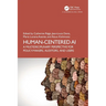 Human-Centered AI: A Multidisciplinary Perspective for Policy-Makers, Auditors, and Users