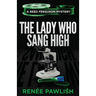 The Lady Who Sang High