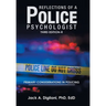 Reflections of a Police Psychologist: Primary Considerations in Policing