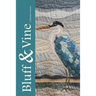 Bluff & Vine: Issue Six: A Literary Review